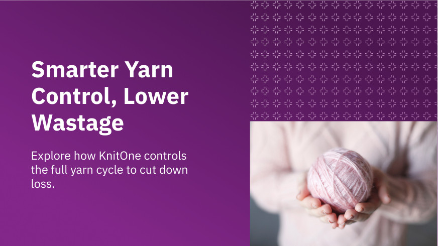 reduce yarn wastage in knitwear production