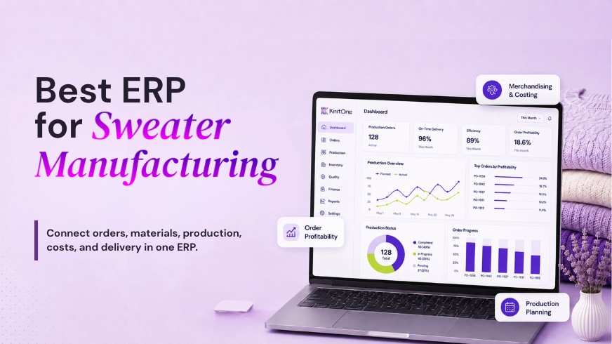 ERP for Sweater Manufacturers: A Detailed Guide